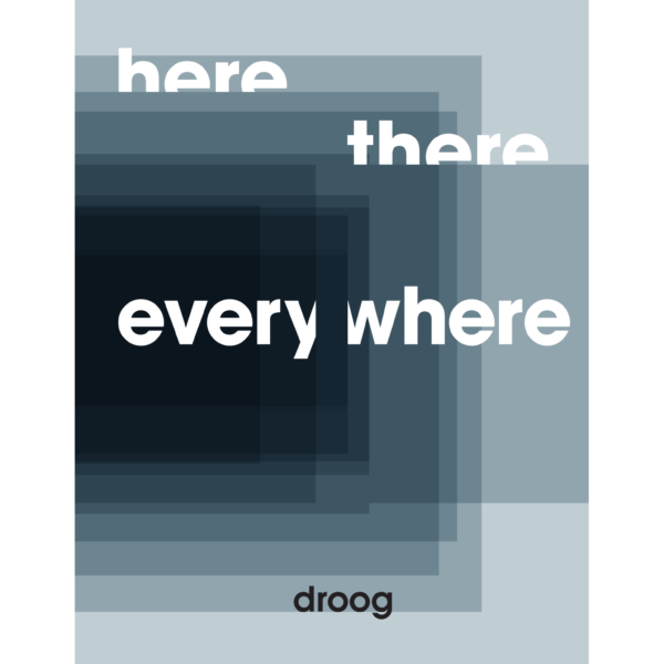 Here, There, Everywhere