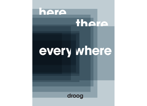 Here, There, Everywhere – book – droog