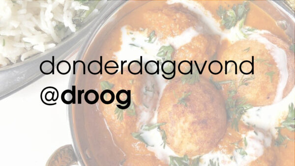 donderdagavond @droog 16 september with Paulami Joshi