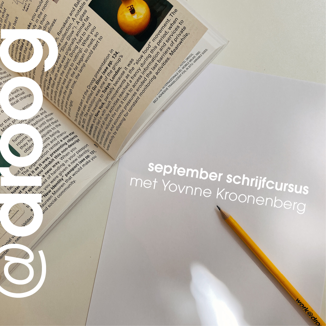 Schrijfcursus met Yvonne Kroonenberg @droog