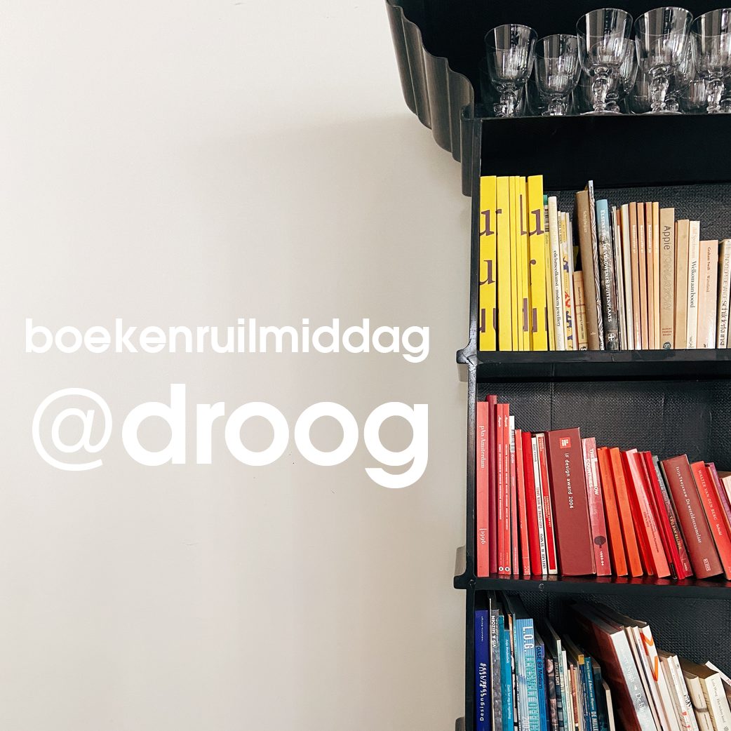 Literair op dinsdag @droog : boekenruilmiddag