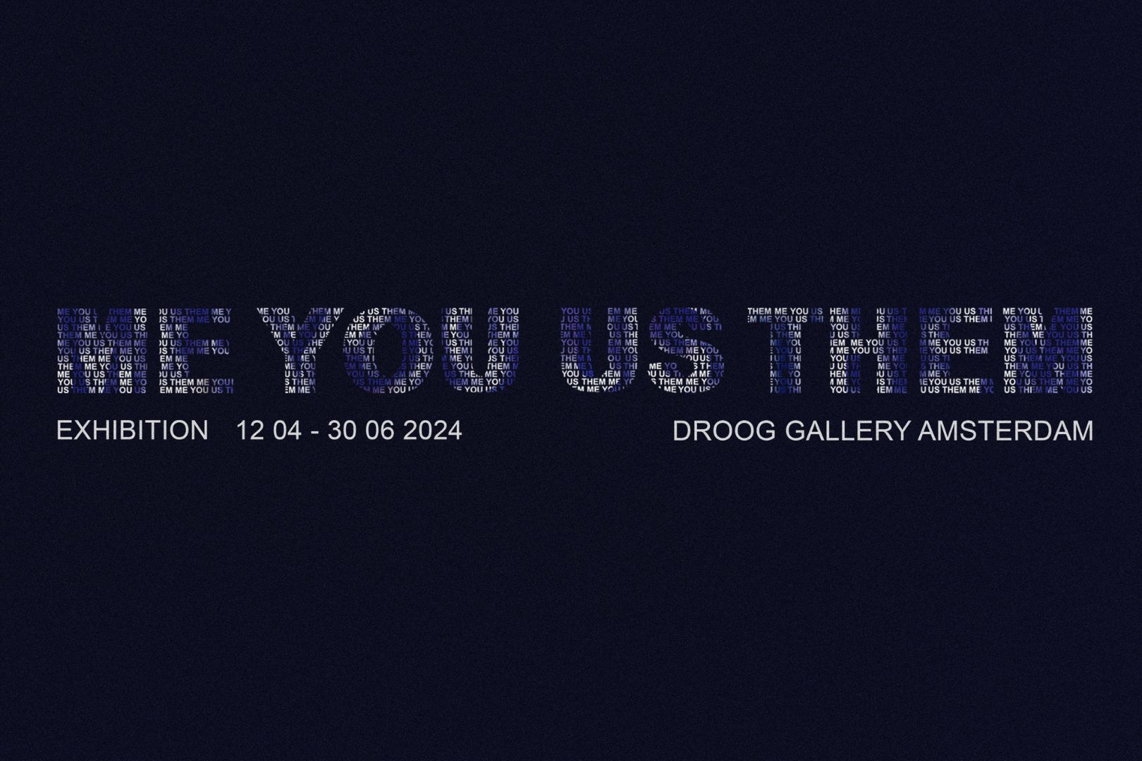 On show: ME/YOU, US/THEM